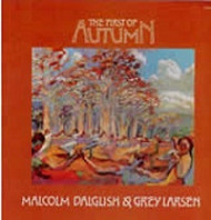 Malcolm Dalglish & Grey Larsen - The First Of Autumn