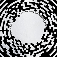 Marcel Bárta - Episodes from the Spinning Ball