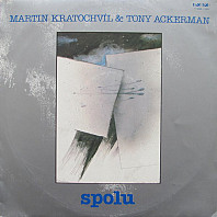 Martin Kratochvíl & Tony Ackerman - Spolu
