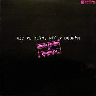 Nic ve zlým, nic v dobrým