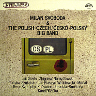 Milan Svoboda & The Polish-Czech / Česko-Polský Big Band - Interjazz 5