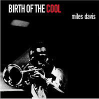 Miles Davis - Birth of the Cool