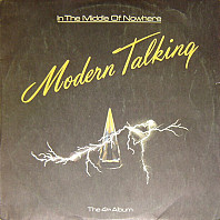 Modern Talking - In The Middle Of Nowhere - The 4th Album