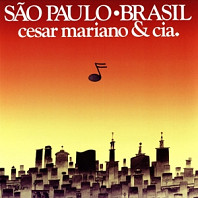 Cesar Mariano& Cia. - Sao Paulo Brasil