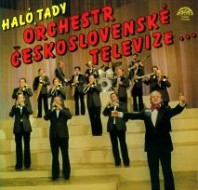 Orchestr Československé Televize - Haló, tady Orchestr Československé Televize …