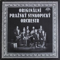 Originální Pražský Synkopický orchestr - Originální pražský synkopický orchestr