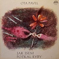 Ota Pavel - Jak jsem potkal ryby