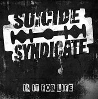 Suicide Syndicate - In It For Life