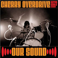 Cherry Overdrive - 7-Our Sound