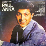 The Original Hits Of Paul Anka