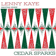 Lenny Kaye& Cedar Sparks - 7-Holiday Split