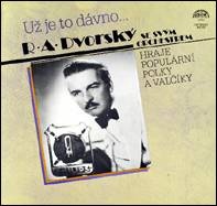 R. A. Dvorský - Už Je To Dávno...