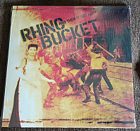 Rhino Bucket - Then It Got Ugly