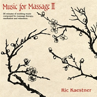 Ric Kaestner - Music For Massage Ii