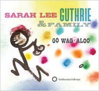 Sarah Lee Guthrie - Go Waggaloo