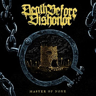 Death Before Dishonor - 7-Master of None