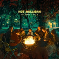 Hot Mulligan - Acoustic Vol.1 & 2