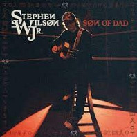 Stephen Jr Wilson - Son of Dad