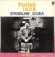 Stanisław Sojka - Blublula