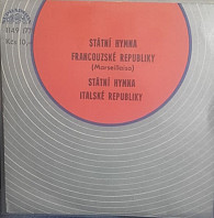 Various Artists - Státní hymna Francouzské a Italské republiky