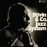 Stivín & Co. Jazz System / Vladimír Tomek - Stivín & Co. Jazz System / Vladimír Tomek s přáteli