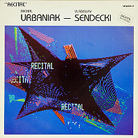 Michal Urbaniak, Vladislav Sendecki ‎– Recital