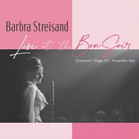 Barbra Streisand - Live At the Bon Soir - Greenwich Village, Ny - November 1962