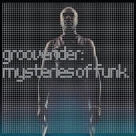 Grooverider - Mysteries of Funk