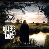 Robbie Robertson - Killers of the Flower Moon (Soundtrack From the Apple Original Film)