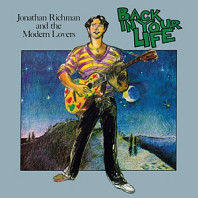 Jonathan Richman& Modern Lovers - Back In Your Life