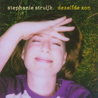 Stephanie Struijk - Dezelfde Zon