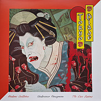 Tokyo Blade - Madame Guillotine/Undercover of the Honeymoon/the Cave Sessions