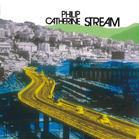 Philip Catherine - Stream