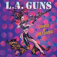 L.A. Guns - Cocked & Re-Loaded