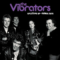 Vibrators - Splitting Up the Demos 1978