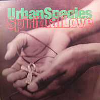 Urban Species - Spiritual Love