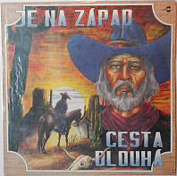 Je na západ cesta dlouhá