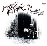 Various Artists - Posloucháte Větrník… /1 (Mladý Rock z rozhlasového pořadu)