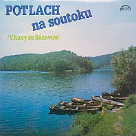 Various Artists - Potlach na soutoku /Vltavy se Sázavou/