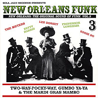 New Orleans Funk Volume 3: The Original Sound Of Funk