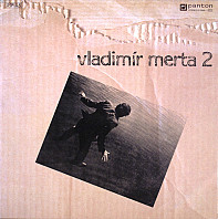 Vladimír Merta - Vladimír Merta 2