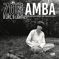 Zoh Amba - O Life, O Light - Vol 1