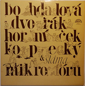 Bohdalová, Dvořák, Horníček, Kopecký, Sláma - Bohdalová, Dvořák, Horníček, Kopecký A Sláma V Mikrofóru