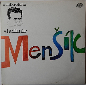 Vladimír Menšík - U Mikrofonu Vladimír Menšík