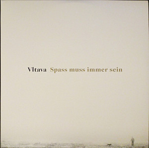 Vltava - Spass Muss Immer Sein