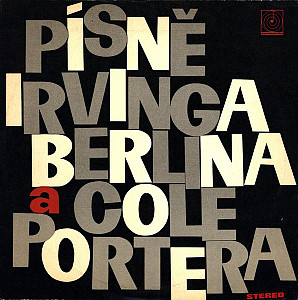 Various Artists - Písně Irvinga Berlina A Cole Portera