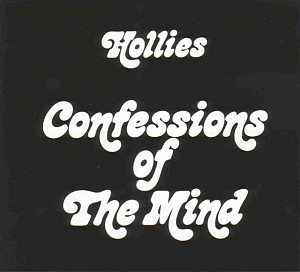 The Hollies - Confessions Of The Mind
