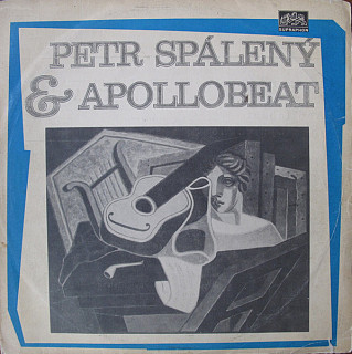 Petr Spálený & Apollobeat - Petr Spálený & Apollobeat