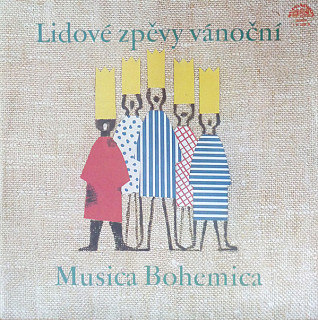 Musica Bohemica - Lidové zpěvy Vánoční