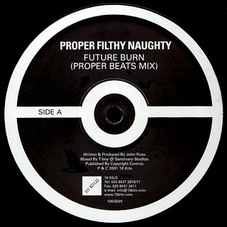 Proper Filthy Naughty - Future Burn